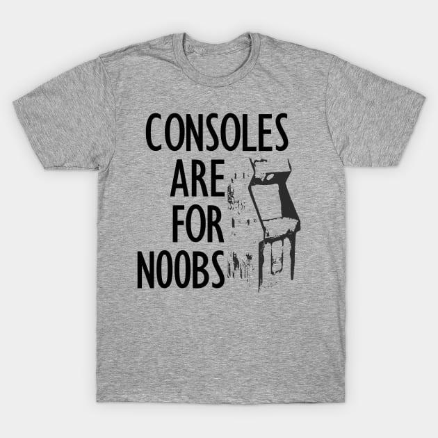 Consoles are for N00bs T-Shirt by Warp9